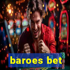 baroes bet